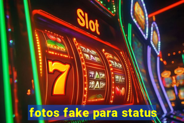 fotos fake para status